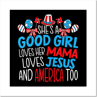 A Good Girl Who Loves America 4th Of July USA Patriotic Posters and Art